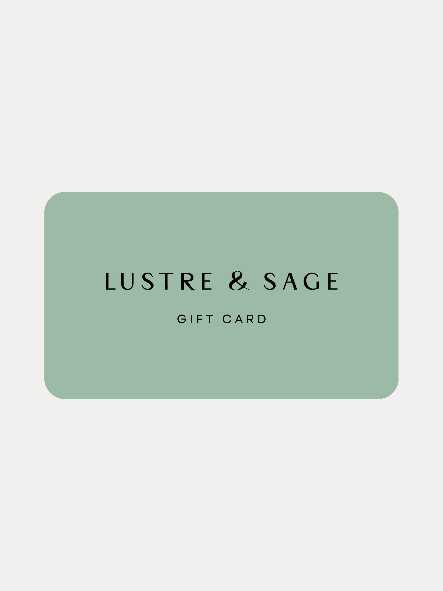 Lustre & Sage Gift Card